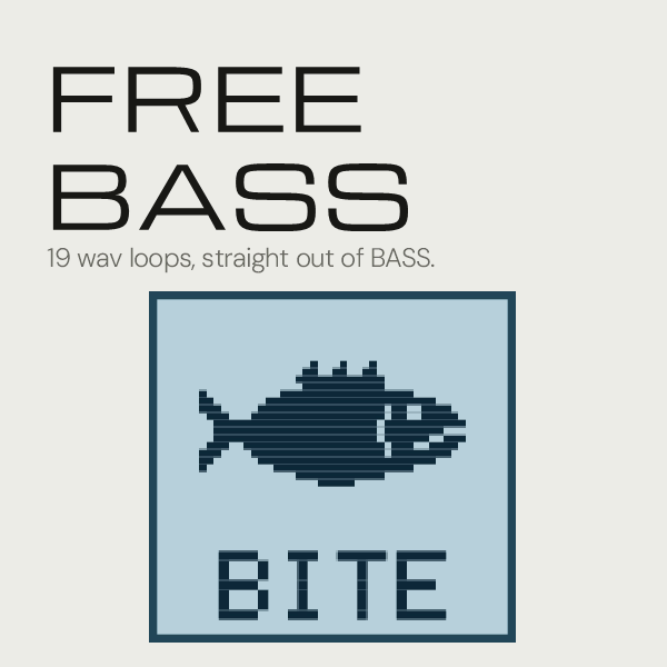 FREE BASS: 19 wav loops, straight out of BASS, with the BASS fish on its BITE button.